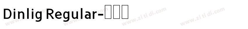 Dinlig Regular字体转换